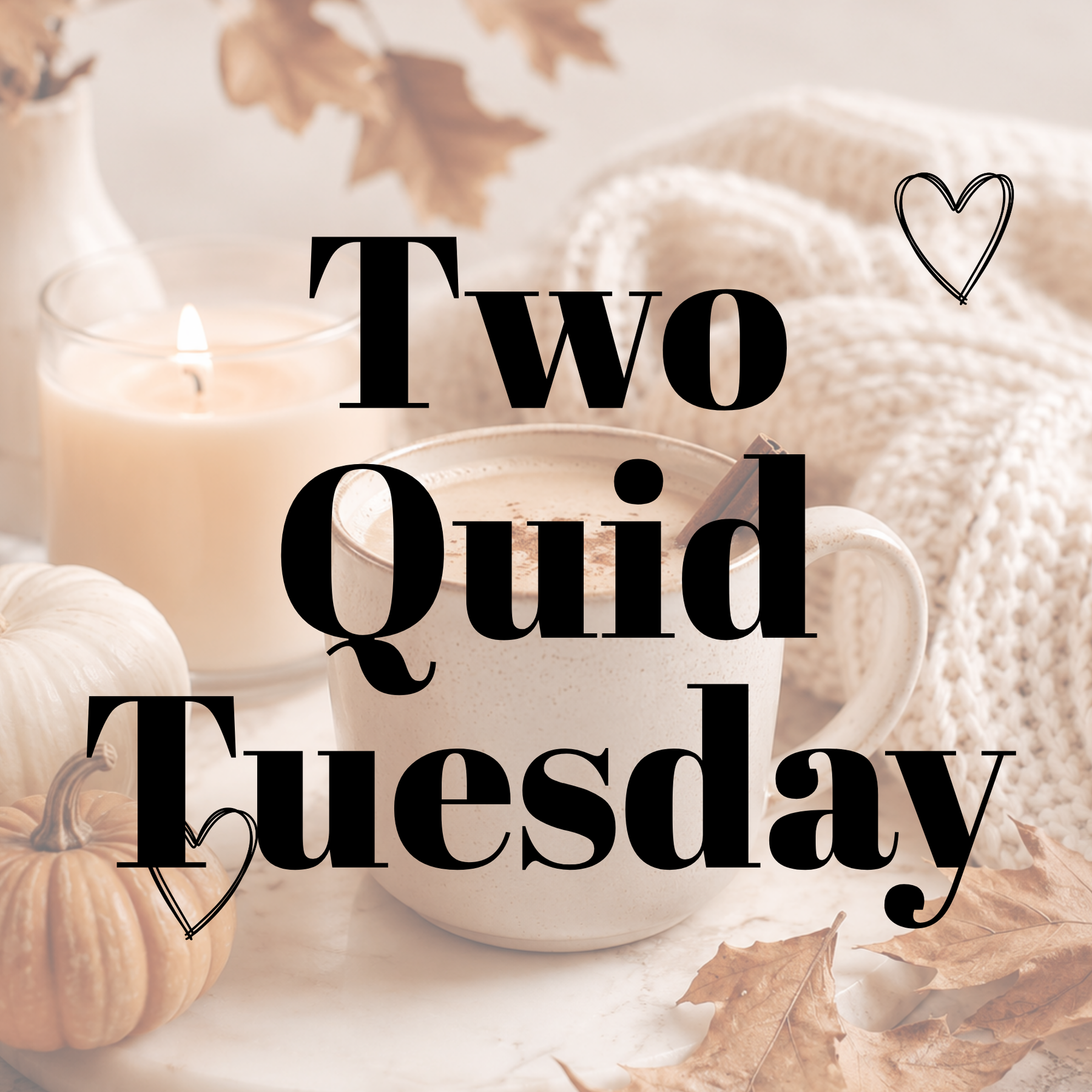 Two Quid Tuesday